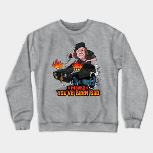 Mama, you been bad!!! Crewneck Sweatshirt